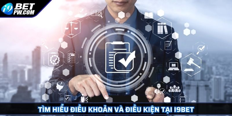 Điều Khoản Và Điều Kiện 1 Tìm hiểu điều khoản và điều kiện tại I9bet